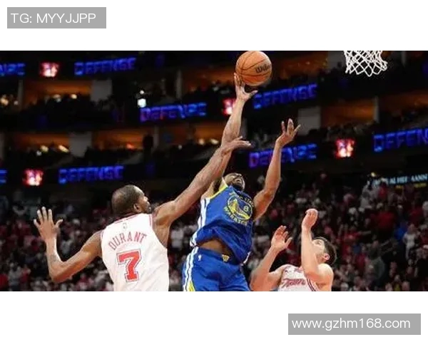 火箭对勇士精彩对决录像回放分析与精彩瞬间回顾